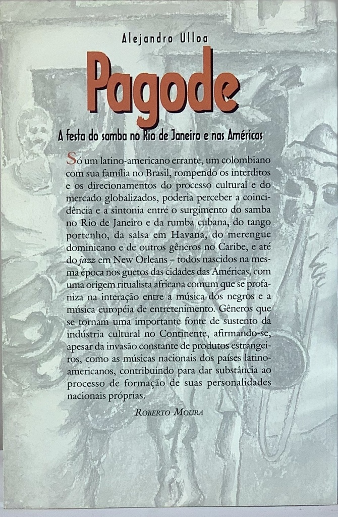 Pagode: A Festa do Samba no Rio de Janeiro e nas Américas (Livro usado)