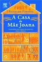Casa da Mãe Joana, A - Reinaldo Pimenta (Livro usado)