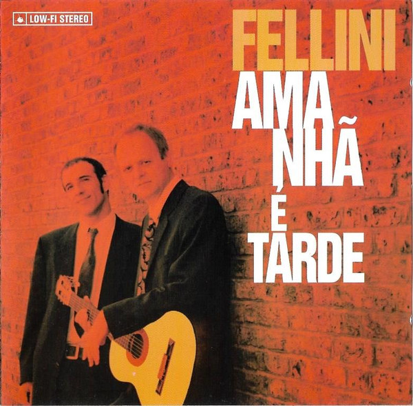 Fellini - Amanhã é Tarde (CD usado)