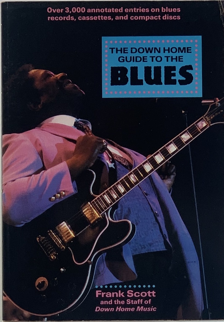 Down Home Guide to the Blues,The - Frank Scott (livro usado)