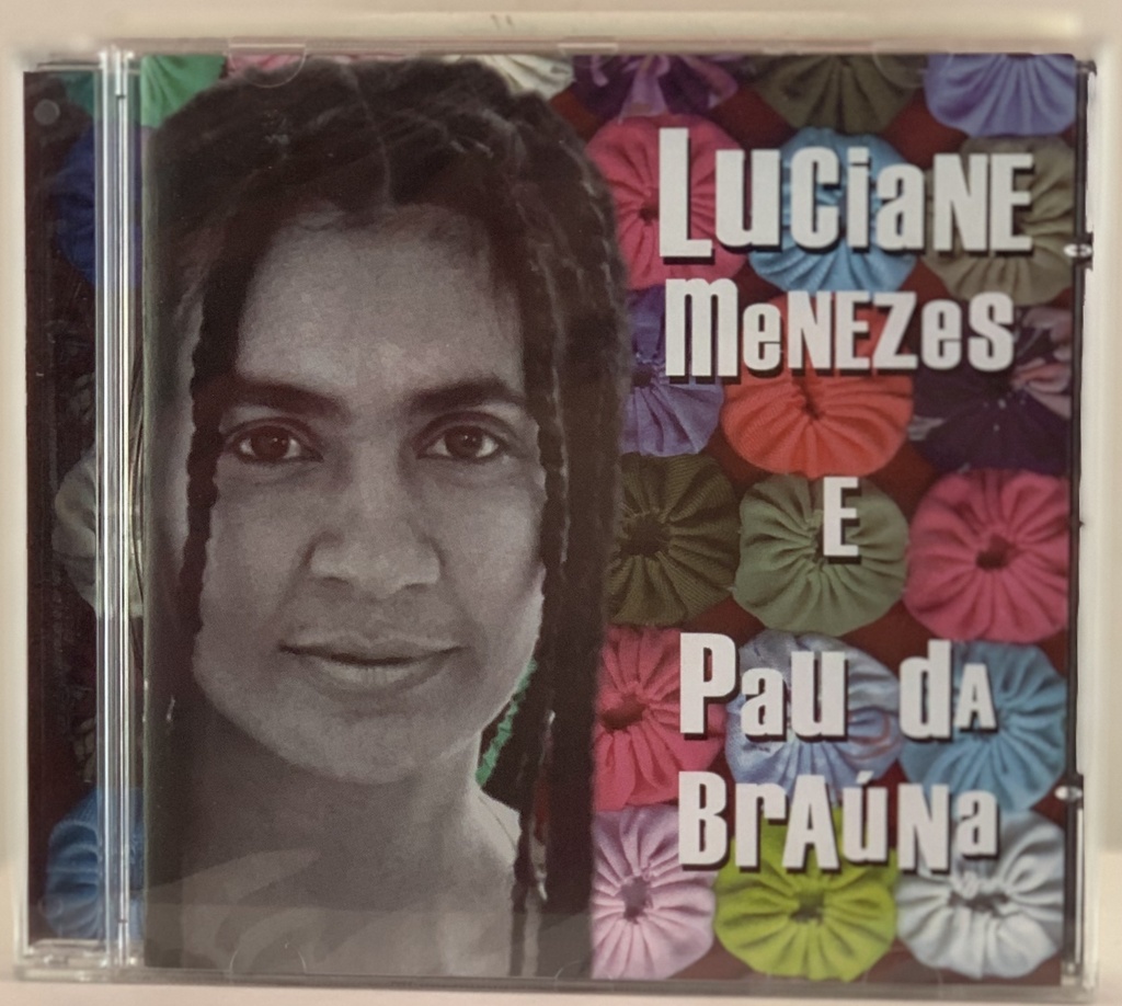 Luciane Menezes e Pau da Braúna (CD usado)