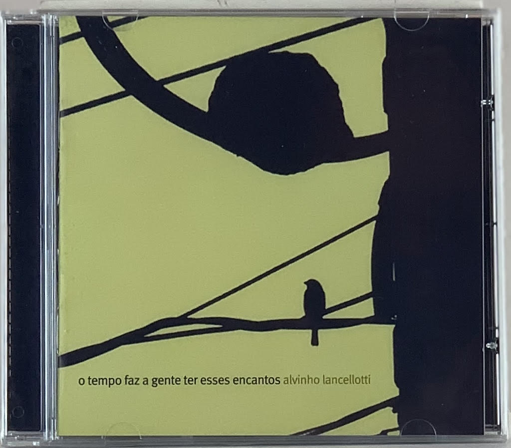 Alvinho Lancellotti - O Tempo Faz a Gente ter Esses Encantos (CD novo)