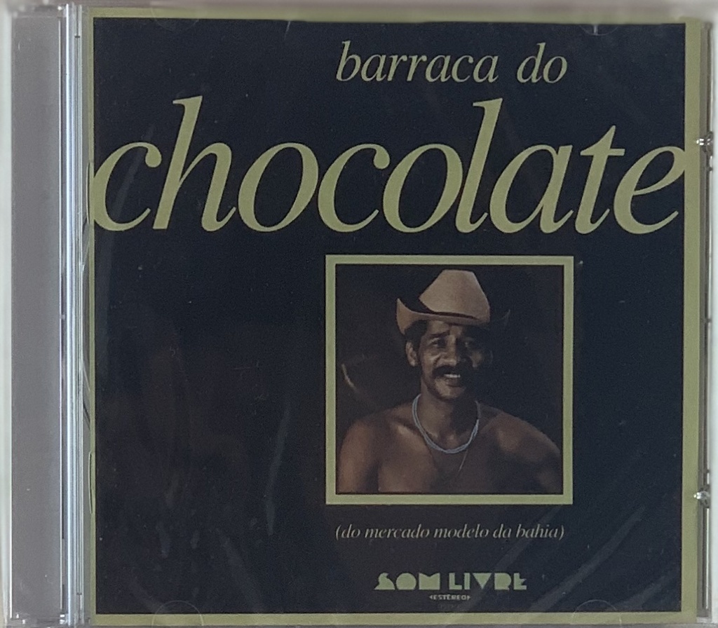 Chocolate da Bahia - Barraca do Chocolate (CD novo)