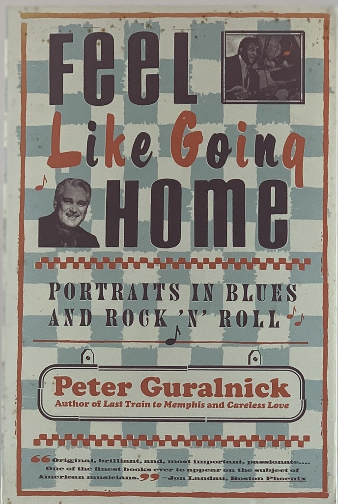 Feel Like Going Home - Peter Guralnick (Livro usado)