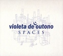 Violeta de Outono - Spaces (CD usado)