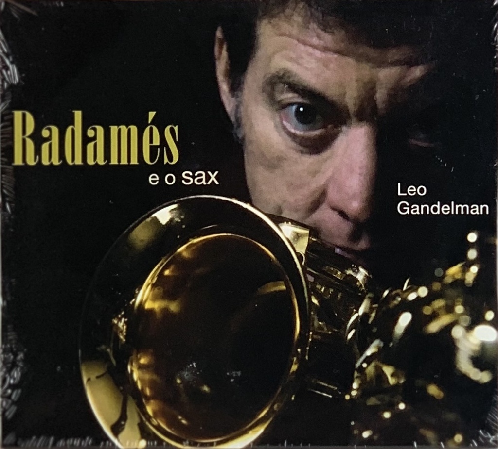 Leo Gandelman – Radamés e o Sax (CD novo)