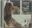 Raquel Tavares – Roberto Carlos por Raquel Tavares - Do Fundo do Meu Coração (CD novo)