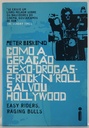 Como a Geração Sexo Drogas e Rock'n'Roll Salvou Hollywood- Peter Biskind [Capa azul] (Livro usado)