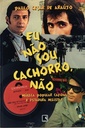 Eu não Sou Cachorro, não - Paulo Cesar de Araujo (Livro usado)