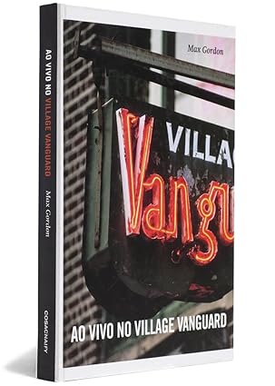 Ao Vivo no Village Vanguard - Max Gordon (Livro semi-novo)