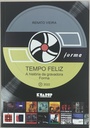 Tempo Feliz - A História da Gravadora Forma - Renato Vieira(Livro novo)