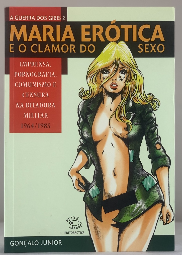 Maria Erótica e o Glamour do Sexo - Goncalo Junior (Livro semi-novo)