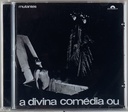 [TOM] Mutantes - A Divina Comédia ou Ando Meio Desligado (CD novo)