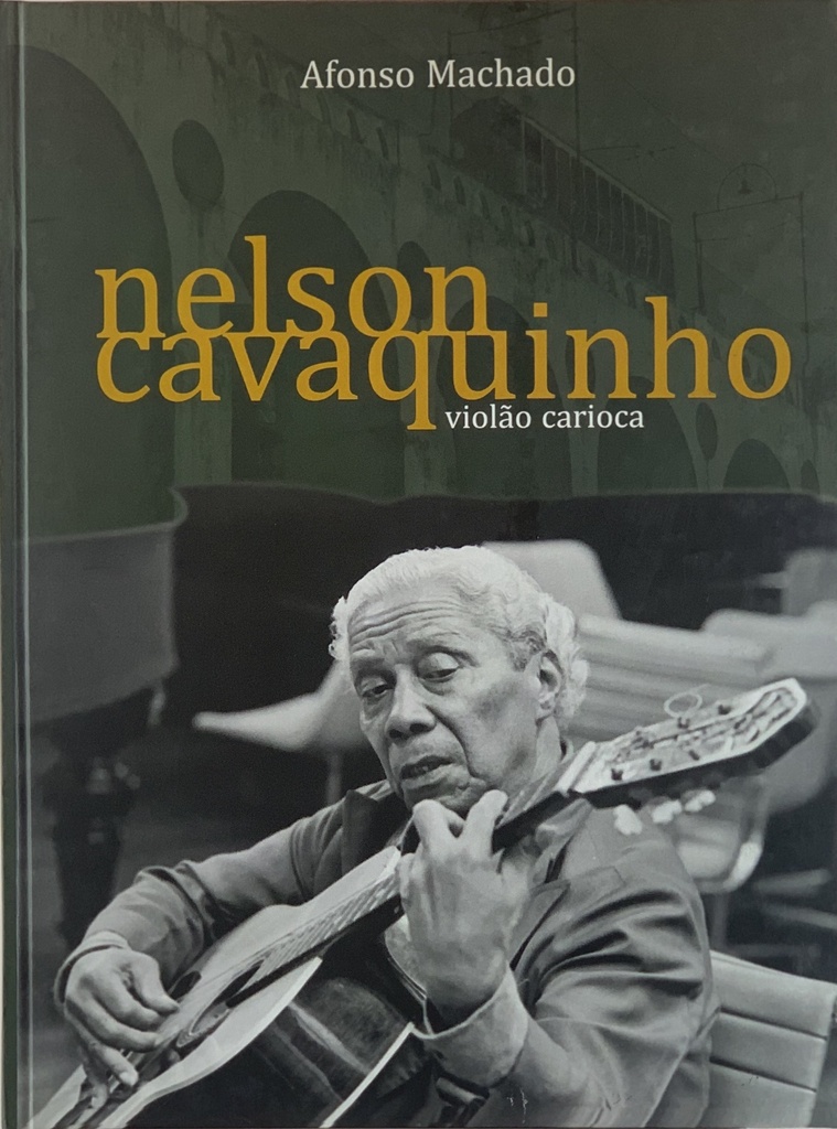 Nelson Cavaquinho:Violão Carioca - Afonso Machado (Livro novo)
