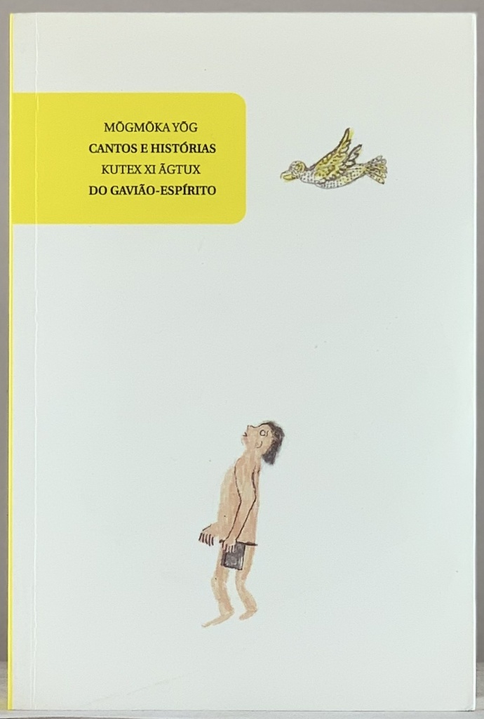 Cantos e Historias do Gavião-espírito e do Hemex (Livro +DVD usado)