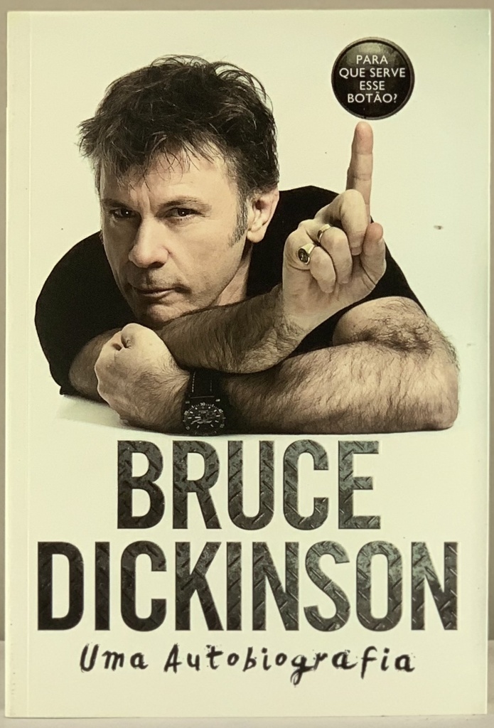 Bruce Dickinson - Uma Autobiografia (Livro novo)