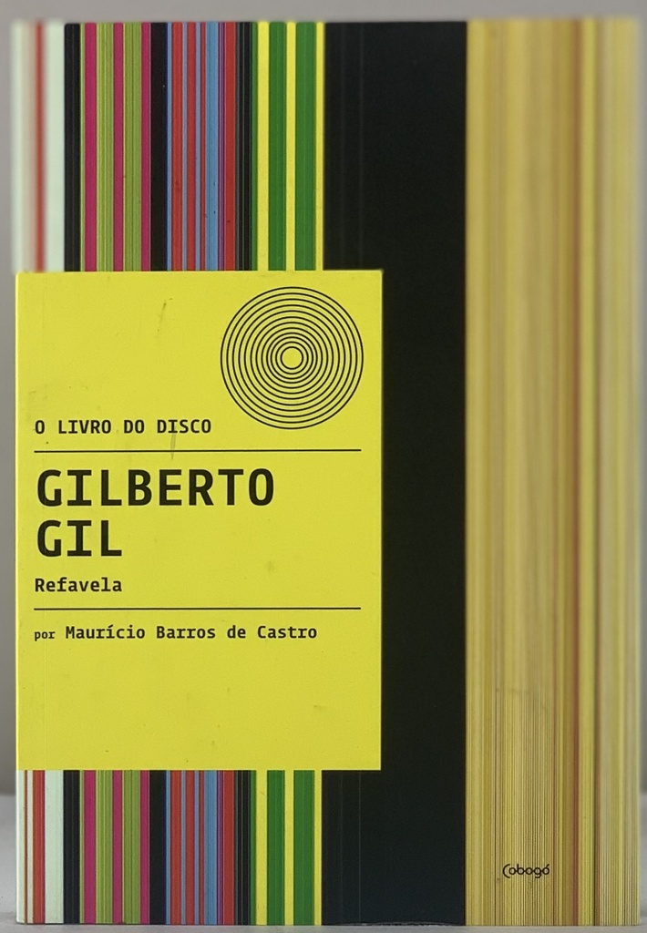 Livro do Disco - Gilberto Gil: Refavela (Livro novo)