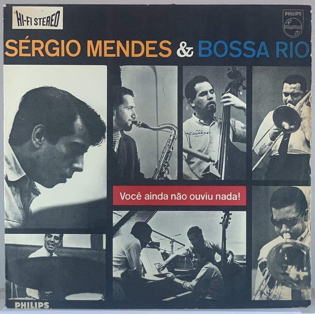 Sérgio Mendes & Bossa Rio – Você Ainda não Ouviu Nada! (LP usado)