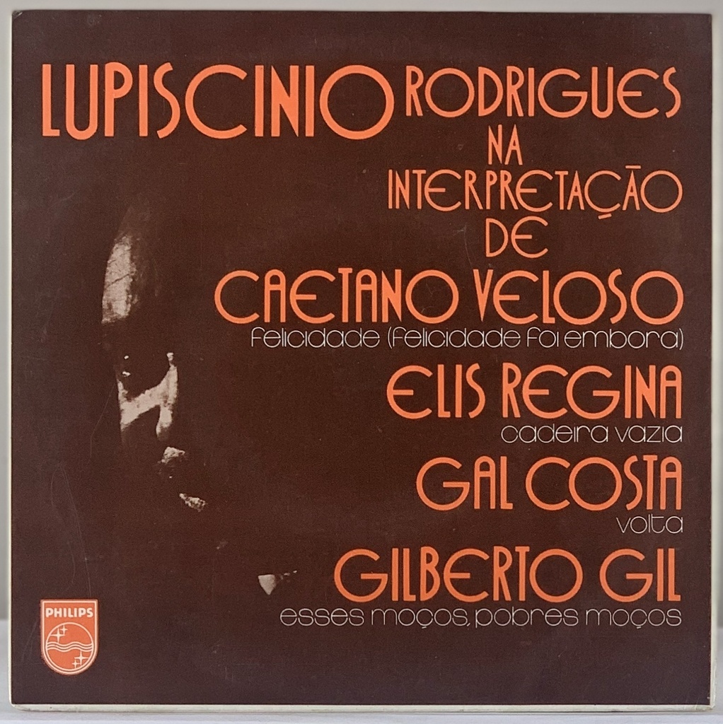 Lupiscínio Rodrigues na Interpretação de Caetano Veloso, Elis Regina, Gal Costa, Gilberto Gil  (Vinil 7" EP usado)