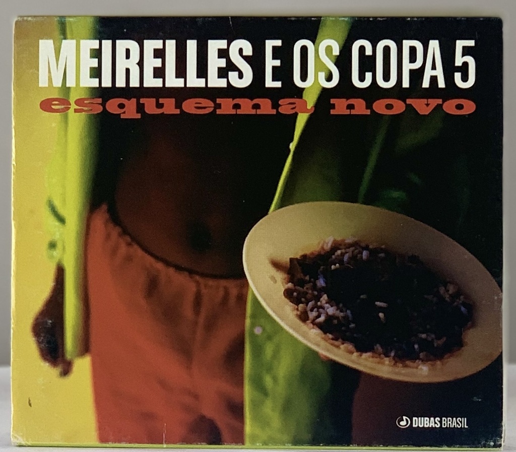 Meirelles e os Copa 5 – Esquema Novo (CD novo)