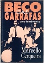 Beco das Garrafas - Uma Lembrança - Marcello Cerqueira (Livro usado)