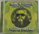 Hermeto Pascoal & Grupo Vice Versa - Viajando Com O Som(CD novo)
