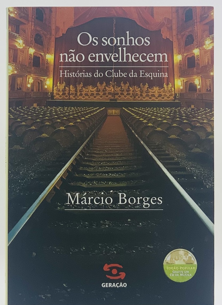 Os Sonhos não Envelhecem - Márcio Borges [C/ CD] (Livro usado)