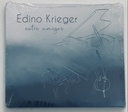 Edino Krieger - Entre Amigos (CD novo)
