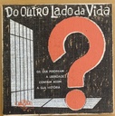 Odete Amaral e Cyro Monteiro Jr. - Do Outro Lado da Vida [Os que Perderam a Liberdade Contam a sua História] (LP usado)