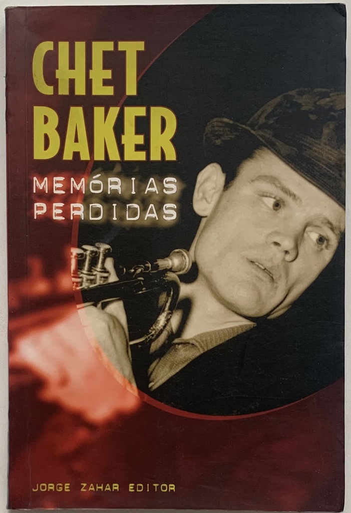 Chet Baker - Memórias Perdidas (Livro usado)