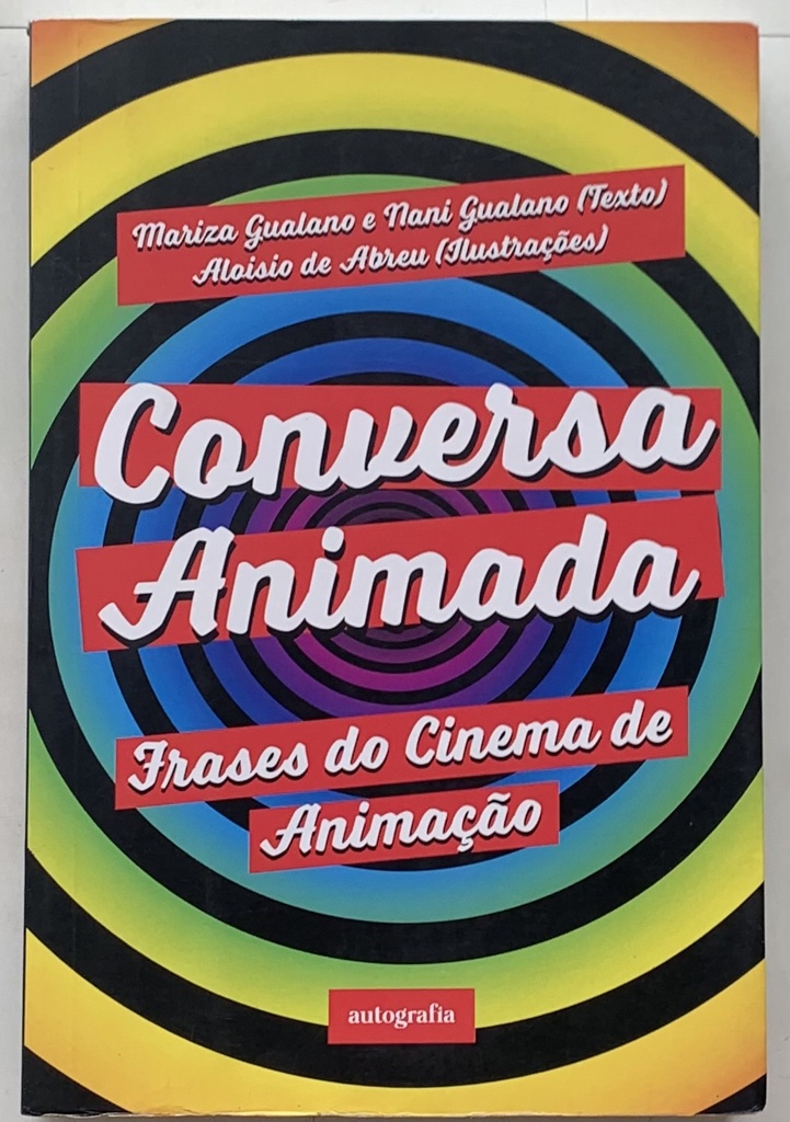 Conversa Animada - Frases do Cinema de Animação - Mariza Gualano e Nani Gualano (Livro usado)