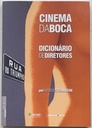 Cinema da Boca - Dicionario de Diretores (Livro usado)