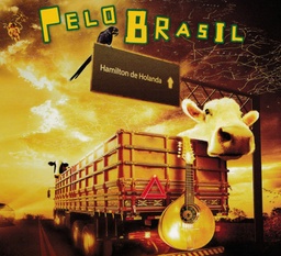 Hamilton de Holanda - Pelo Brasil (CD novo) (digipack)