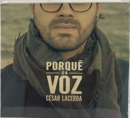 César Lacerda - Porquê da Voz (CD novo)
