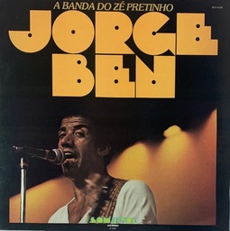 Jorge Ben - A Banda do Zé Pretinho [c/encarte] (LP usado)