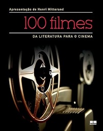 100 Filmes: da Literatura Para O Cinema (Livro novo)