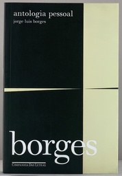 Jorge Luis Borges - Antologia Pessoal (Livro usado)