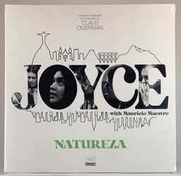 Joyce with Mauricio Maestro – Natureza [Produced, Arranged & Conducted by Claus Ogerman] (LP novo)