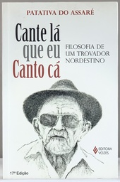 Patativa do Assaré - Cante Lá que Eu Canto Cá (Livro usado)