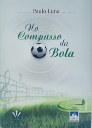 No Compasso da Bola - Paulo Luma (Livro seminovo)