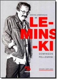 Minhas Lembranças de Leminski - Domingos Pellegrini (Livro sem uso)